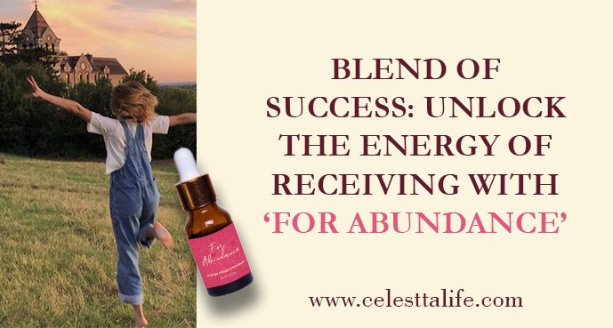 Blend of Success: Unlock the Energy of Receiving with ‘For Abundance’
